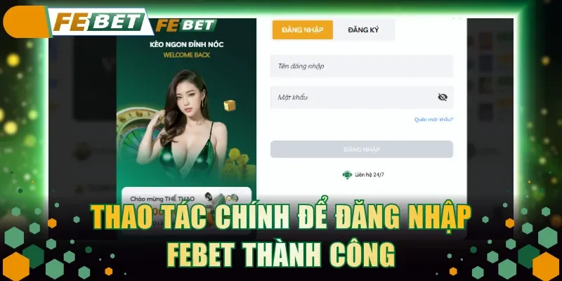 Thao tác chính để đăng nhập FEBET thành công